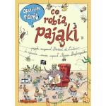 Opowiem ci, mamo, co robią pająki / Wydawnictwo Nasza Księgarnia