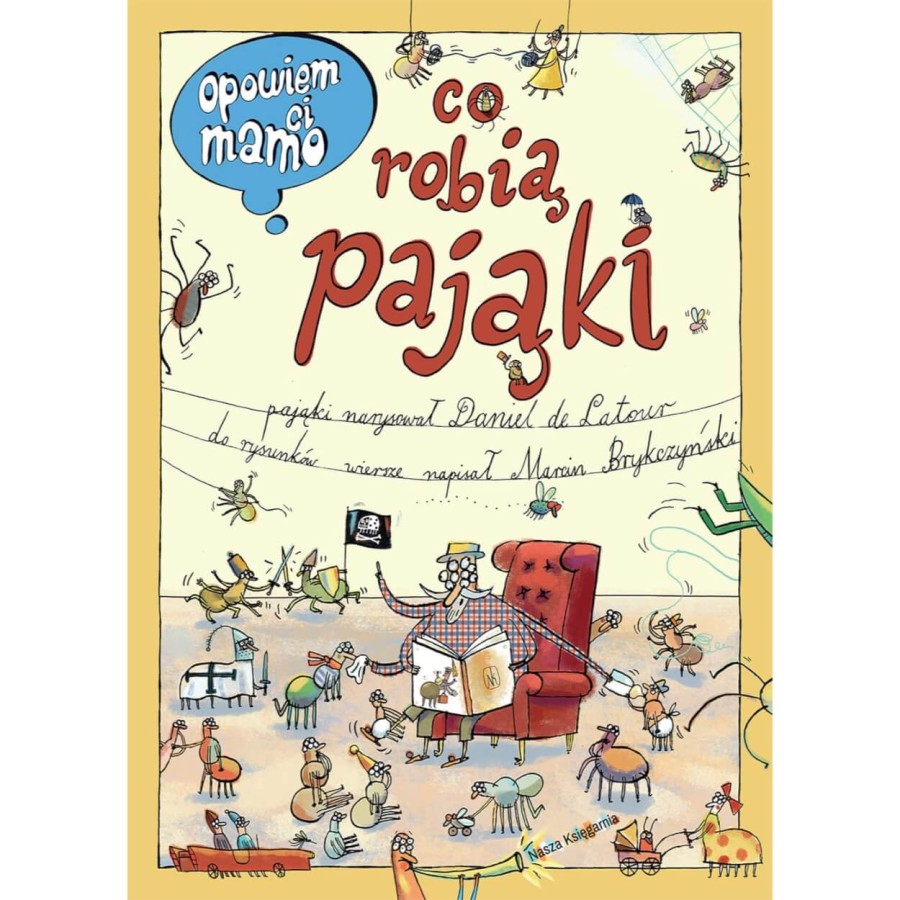 Opowiem ci, mamo, co robią pająki / Wydawnictwo Nasza Księgarnia