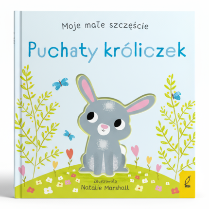 Moje małe szczęście. Puchaty króliczek / Wydawnictwo Wilga