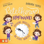 Pętelkowe rymowanki. Jadziowe wierszyki na dobre nawyki / Wydawnictwo Zielona Sowa