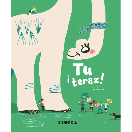 Tu i teraz / Wydawnictwo Kropka