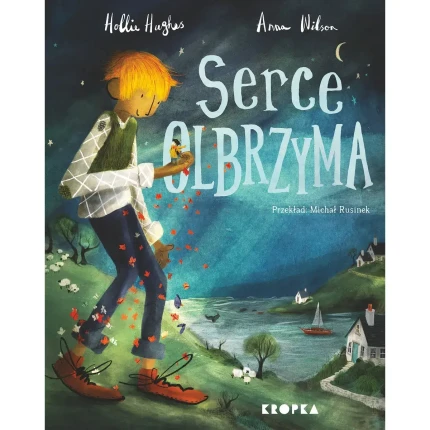 Serce olbrzyma / Wydawnictwo Kropka