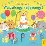 Baw się z nami! Wszystkiego najlepszego / Wydawnictwo Wilga