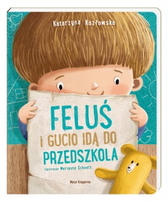 Okładka książki o Felusiu i Guciu, którzy idą do przedszkola 